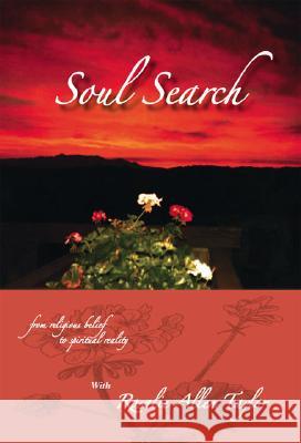 Soul Search: From Religious Belief to Spiritual Reality Rosalie Allen Taylor 9781412053099 Trafford Publishing - książka