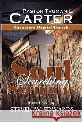 Soul Searching Sermons Steven W. Edwards Truman L. Carter 9781732084629 Liberation's Publishing LLC - książka