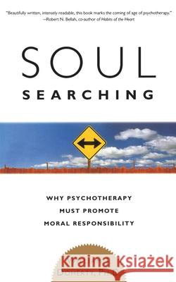 Soul Searching: Why Psychotherapy Must Promote Moral Responsibility William J. Doherty 9780465009459 Basic Books - książka