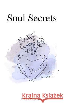 Soul Secrets Ankita Rajpurohit 9798353592815 Independently Published - książka