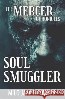 Soul Smuggler Milo James Fowler   9798393119102 Independently Published - książka