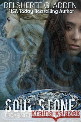 Soul Stone Delsheree Gladden 9781495261534 Createspace - książka