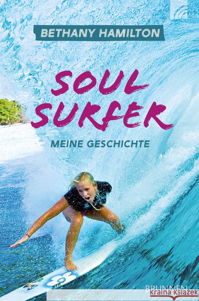 Soul Surfer Hamilton, Bethany, Berk, Sheryl, Bundschuh, Rick 9783765543906 Brunnen - książka