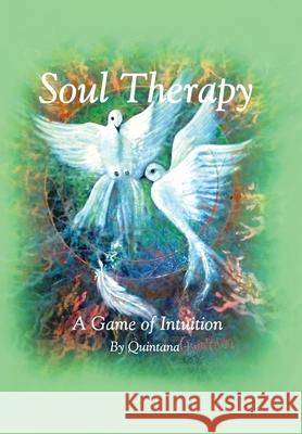 Soul Therapy: A Game of Intuition Quintana 9781982244392 Balboa Press - książka