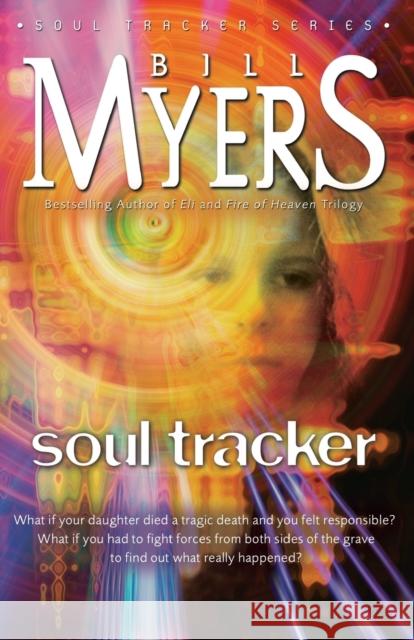 Soul Tracker Bill Myers 9780310227564 Zondervan Publishing Company - książka