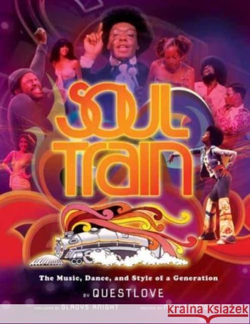 Soul Train (Reissue): The Music, Dance, and Style of a Generation Ahmir 'Questlove' Thompson 9781647228583 Insight Editions - książka