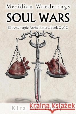 Soul Wars Kira Larock Kira Cul'tofay 9781530177783 Createspace Independent Publishing Platform - książka