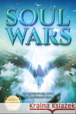 Soul Wars: An Adventure into the Supernatural Chris Kline 9781956876123 Workbook Press - książka