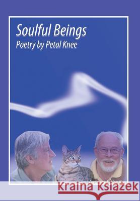 Soulful Beings Petal Knee 9781499093834 Xlibris Corporation - książka