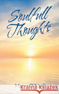 Soulfull Thoughts Mary O'Neill 9781964744100 Prime Seven Media - książka