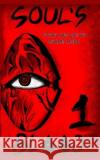 Soul's Blood Volume 1 Shamit Amit More   9798371479006 Independently Published