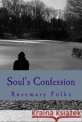 Soul's Confession Rosemary Folks 9780692993736 Rosemary Folks - książka