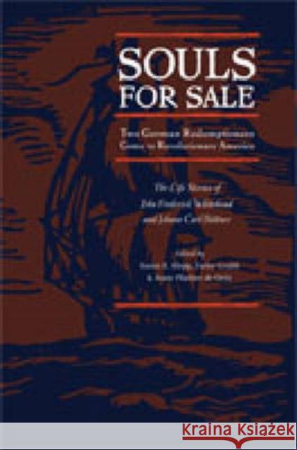Souls for Sale: Two German Redemptioners Come to Revolutionary America Klepp, Susan E. 9780271028828 Pennsylvania State University Press - książka