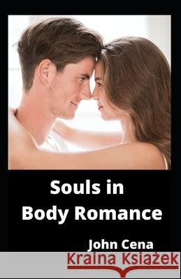 Souls in Body Romance John Cena   9798773121480 Independently Published - książka