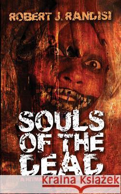 Souls of the Dead Robert J. Randisi 9781937495855 Down & Out Books - książka