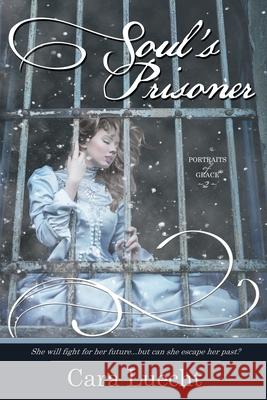 Soul's Prisoner Cara Luecht 9781939023322 Whitefire Publishing - książka