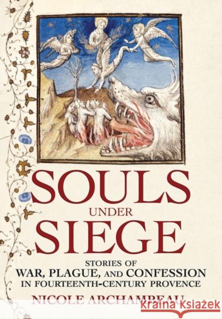 Souls under Siege Archambeau, Nicole 9781501753664 Cornell University Press - książka