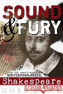 Sound & Fury: Shakespeare Goes Punk Jeffrey Cook Carol Gyzander S. a. Cosby 9780692386132 Writerpunk Press - książka