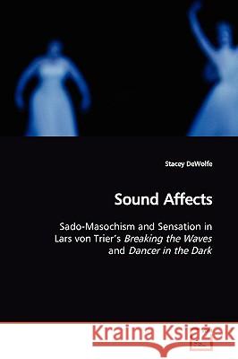 Sound Affects Stacey Dewolfe 9783639163490  - książka