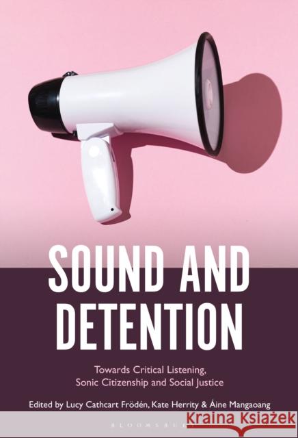 Sound and Detention  9798765113981 Bloomsbury Publishing USA - książka