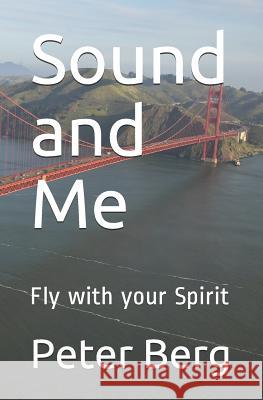 Sound and Me: Fly with Your Spirit Martin Ulrich Peter Berg 9783982020907 98229 - książka