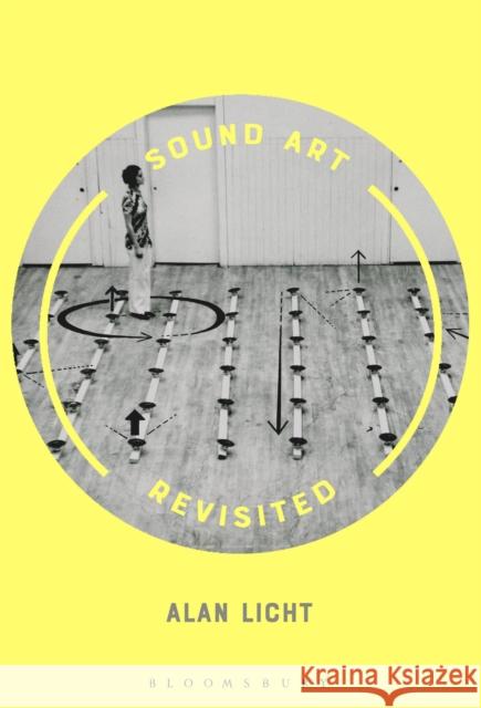 Sound Art Revisited Alan Licht 9781501333774 Bloomsbury Publishing Plc - książka