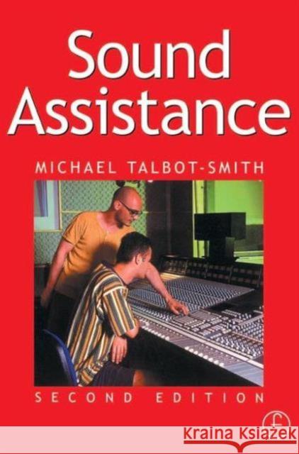 Sound Assistance Michael Talbot-Smith 9780240515724 Focal Press - książka