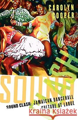 Sound Clash: Jamaican Dancehall Culture at Large Cooper, C. 9781403964243  - książka