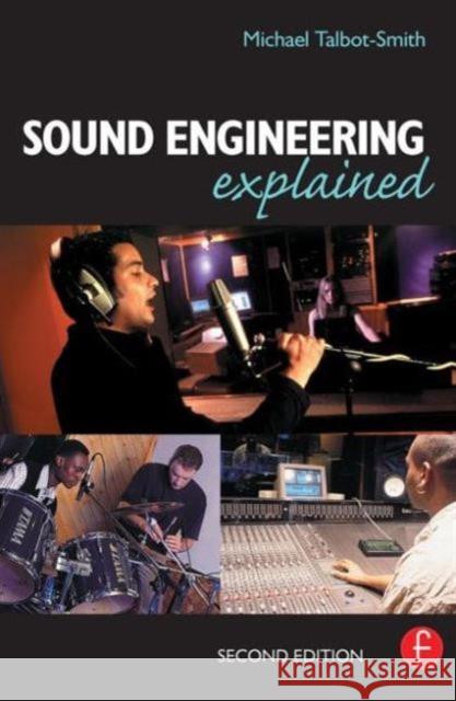 Sound Engineering Explained Michael Talbot-Smith 9780240516677  - książka