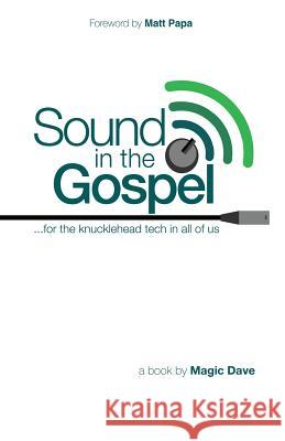 Sound in the Gospel Dave Wright Matt Papa 9780692772799 Nebthos - książka