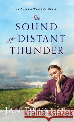 Sound of Distant Thunder Jan Drexler 9780800735494 Fleming H. Revell Company - książka