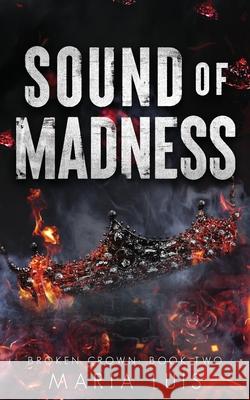 Sound of Madness Maria Luis 9781959069201 Alkmini Books, LLC - książka