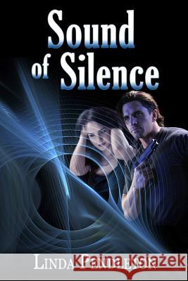 Sound of Silence Linda Pendleton 9781478206828 Createspace - książka
