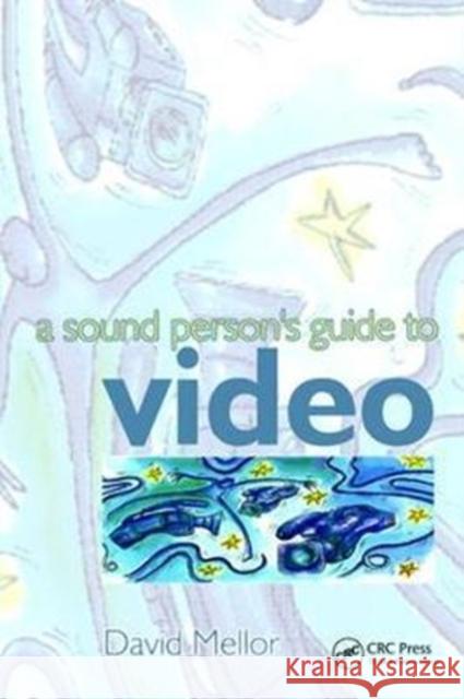Sound Person's Guide to Video Mellor, David 9781138468825  - książka