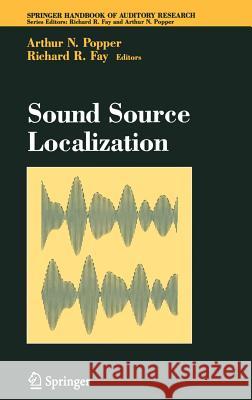 Sound Source Localization Arthur N. Popper Richard R. Fay 9780387241852 Springer - książka