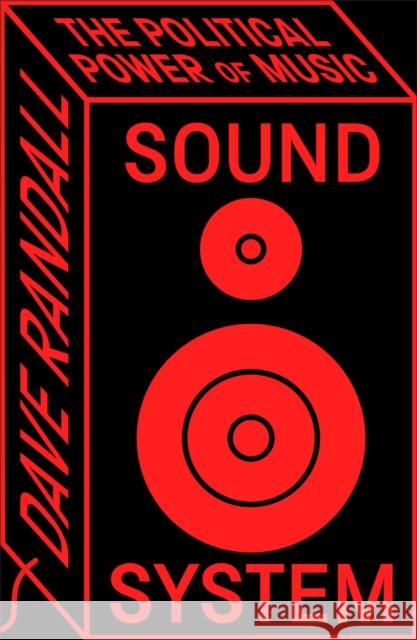 Sound System: The Political Power of Music Dave Randall 9780745351339 Pluto Press (UK) - książka