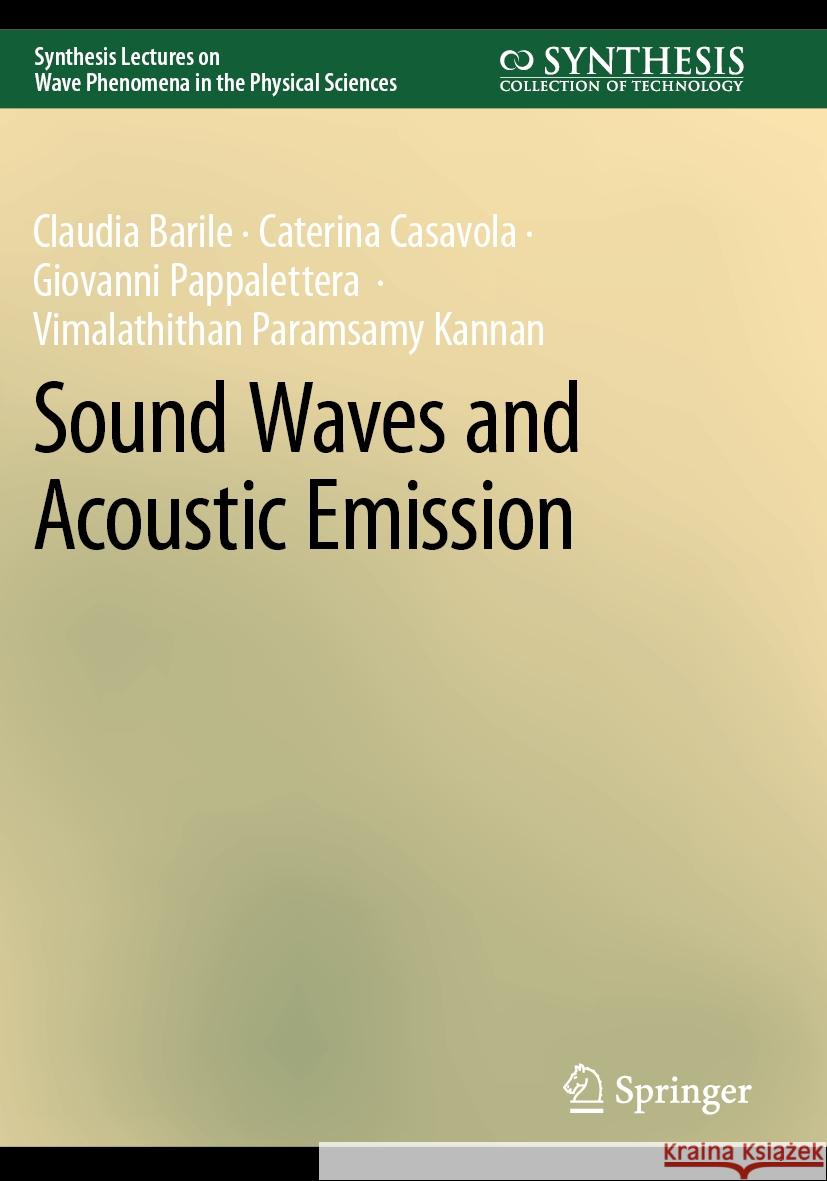 Sound Waves and Acoustic Emission Claudia Barile Caterina Casavola Giovanni Pappalettera 9783031237911 Springer - książka