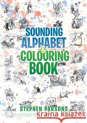 Sounding Alphabet & Colouring Book Stephen Parsons, Wes Lee Emond 9781483404868 Lulu Publishing Services - książka