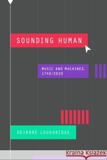 Sounding Human Deirdre Loughridge 9780226830094 The University of Chicago Press - książka