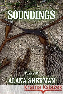 Soundings Alana Sherman 9781441527547 Xlibris Corporation - książka