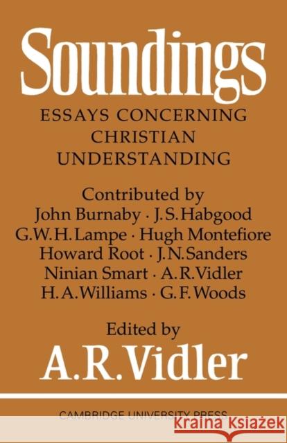 Soundings: Essays Concerning Christian Understanding Vidler, A. R. 9780521093736 Cambridge University Press - książka