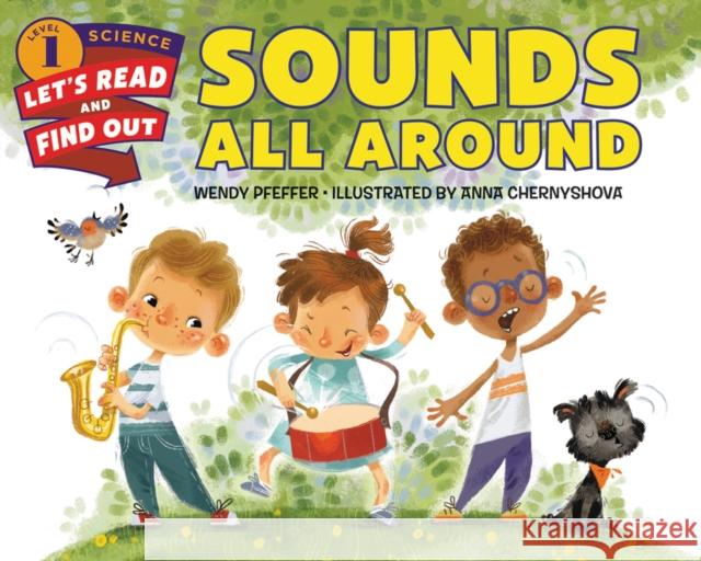 Sounds All Around Wendy Pfeffer Anna Chernyshova 9780062386700 HarperCollins - książka