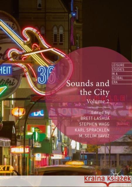 Sounds and the City: Volume 2 Lashua, Brett 9783319940809 Palgrave MacMillan - książka