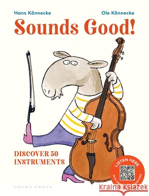 Sounds Good!: Discover 50 Instruments Hans Konnecke 9781776575558 Gecko Press - książka