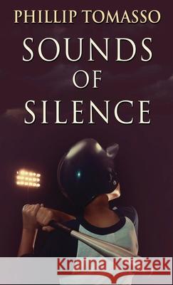 Sounds Of Silence Phillip Tomasso 9784867515365 Next Chapter - książka