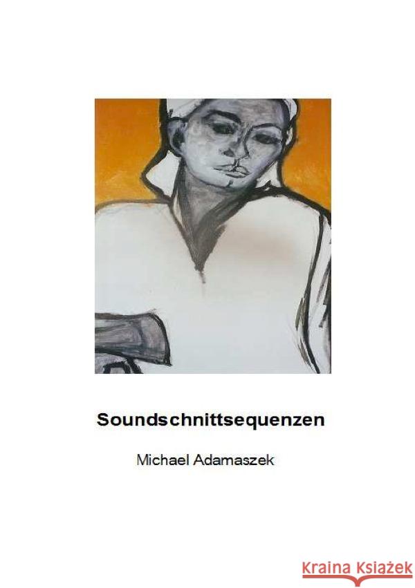 Soundschnittsequenzen Adamaszek, Michael 9783844253917 epubli - książka