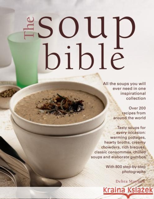 Soup Bible Debra Mayhew 9781843098058 Anness Publishing - książka