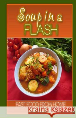 Soup In a Flash Clark, Amy 9781490553924 Tantor Media Inc - książka