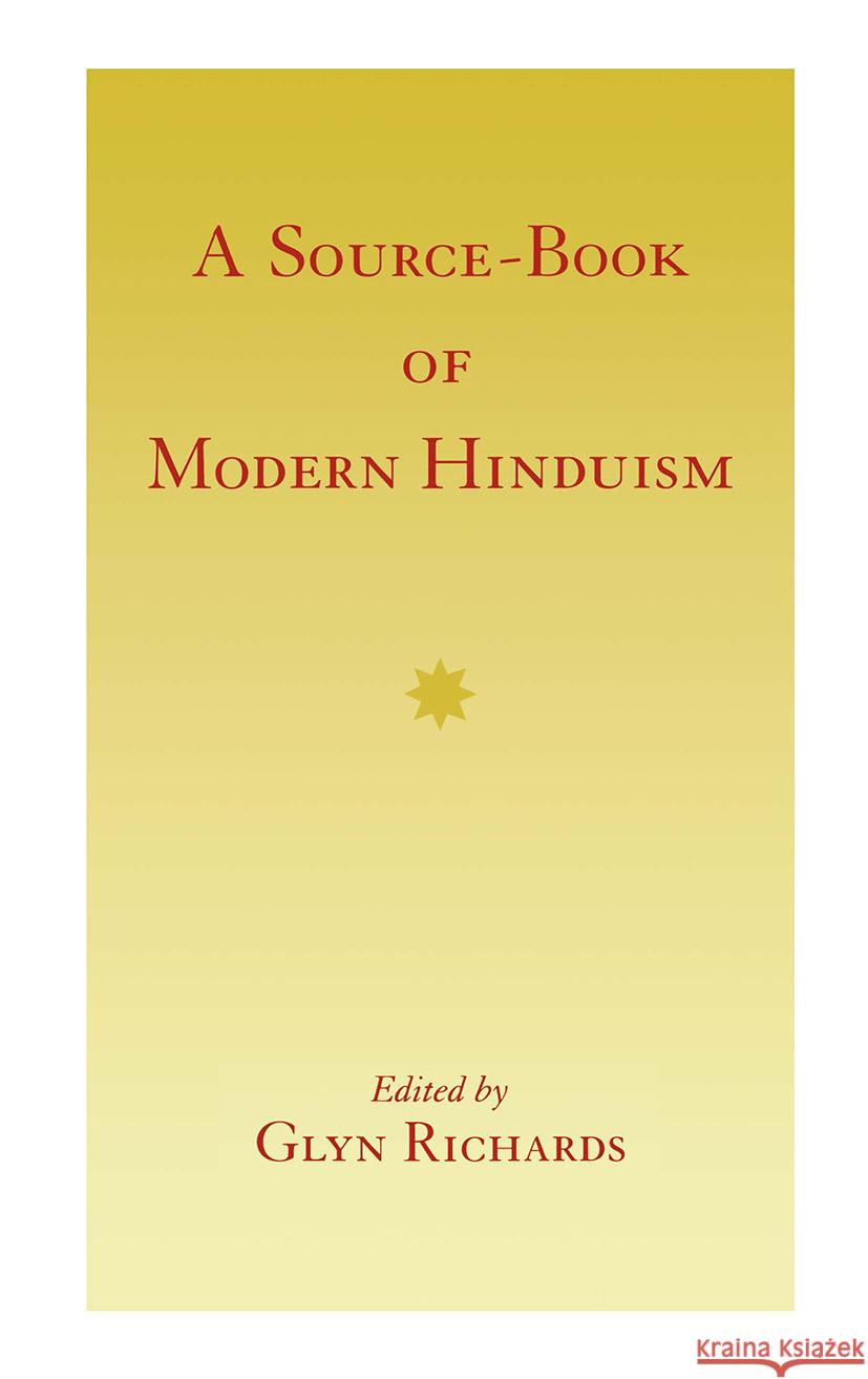 Source Book Modern Hinduism Glyn Richards 9780700701735 Curzon Press Ltd - książka