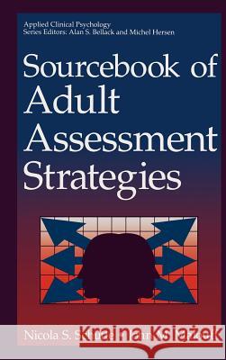 Sourcebook of Adult Assessment Strategies Nicola S. Schutte John M. Malouff 9780306450297 Kluwer Academic Publishers - książka